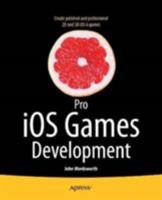 Pro IOS Games Development 1430247460 Book Cover