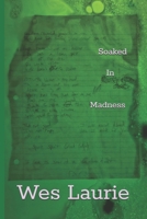 Soaked In Madness B08995JRD7 Book Cover