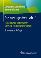 Die Kreditgeldwirtschaft : Hintergr?nde und Irrt?mer Von Geld- und Finanzwirtschaft 3658312769 Book Cover