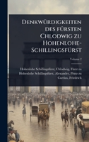 DenkwÃ1/4rdigkeiten des fÃ1/4rsten Chlodwig zu Hohenlohe-SchillingsfÃ1/4rst (German Edition) 1024470776 Book Cover
