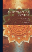 Die Hymnen Des Rigveda: T. Mandala I-vi 1021531154 Book Cover