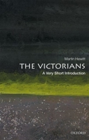 The Victorians: A Very Short Introduction 0198736819 Book Cover