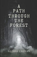 A Path Through the Forest B0BSDQMCJB Book Cover