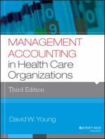 Management Accounting in Health Care Organizations 0787967459 Book Cover