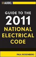 Audel Guide to the 2011 National Electrical Code: All New Edition 1118003896 Book Cover