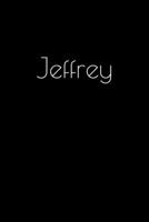 Jeffrey: Notebook / Journal / Diary - 6 x 9 inches (15,24 x 22,86 cm), 150 pages. Personalized for Jeffrey. 169402587X Book Cover