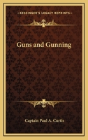 Guns and Gunning B009L5LDW4 Book Cover