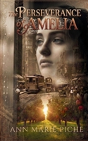 The Perseverance of Amelia B0H2CZFJ18 Book Cover