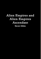 Alien Empires and Alien Empires Ascendant 130438294X Book Cover
