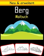 Berg Malbuch: B e r g Ma l bu c h B08CJTWPN9 Book Cover