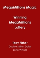 Megamillions Magic - Winning Megamillions Lottery 1470966514 Book Cover