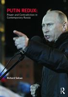 Putin Redux: Power and Contradiction in Contemporary Russia 0415630975 Book Cover