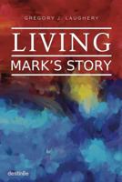 Living Mark's Story 1938367359 Book Cover