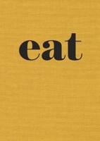 Eat: The Little Book of Fast Food 160774726X Book Cover