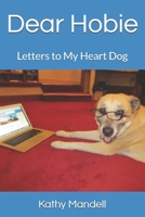 Dear Hobie: Letters to My Heart Dog B0BW2JXYYG Book Cover