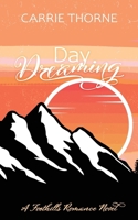 Day Dreaming (Foothills) B0GJNBZJG6 Book Cover