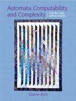Automata, Computability and Complexity: Theory and Applications 0132288060 Book Cover