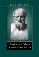 Herodotus and Religion in the Persian Wars 0807872881 Book Cover