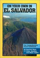 On Your Own in El Salvador, 2nd Edition 1929377061 Book Cover