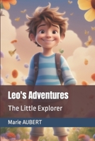Leo's Adventures: The Little Explorer B0CHL52WQH Book Cover
