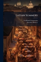 Latian Summers and an Excursion in Umbria 1142418065 Book Cover