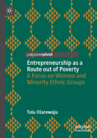 Entrepreneurship as a Route Out of Poverty: A Focus on Women and Minority Ethnic Groups 3031383613 Book Cover