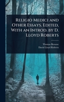 Religio Medici and Other Essays. Edited, With an Introd. by D. Lloyd Roberts 1024086135 Book Cover
