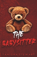 The Babysitter: A Psychological Thriller (The Red Series) B0FFHKQZ8X Book Cover