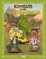 Xunguis 28. Dinosaurios y Xunguis 8416075832 Book Cover