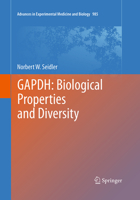 Gapdh: Biological Properties and Diversity 9402406298 Book Cover