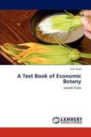 A Text Book of Economic Botany: cereals fruits 3847335502 Book Cover