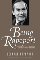 Being Rapoport: Capitalist with a Conscience (Focus on American History Series,Center for American History, University of Texas at Austin) 0292771177 Book Cover