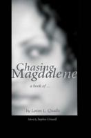 Chasing Magdalene: A Book of 0595306713 Book Cover