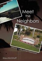 Meet the Neighbors: Life in a Home Owner Association 1468507346 Book Cover