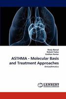 ASTHMA - Molecular Basis and Treatment Approaches: Antiasthmatics 384339167X Book Cover