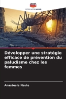 Développer une stratégie efficace de prévention du paludisme chez les femmes (French Edition) 6207614674 Book Cover