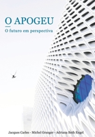 O APOGEU: O futuro em perspectiva 249170904X Book Cover