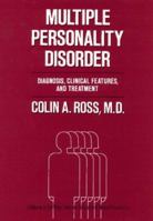 Dissociative Identity Disorder: Diagnosis, Clinical Features, and Treatment of Multiple Personality (Wiley Series in General and Clinical Psychiatry) 0471615153 Book Cover