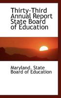 Thirty-Third Annual Report State Board of Education 1116731649 Book Cover