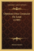 Opinions Dun Creancier De Letat (1789) 116591364X Book Cover