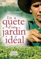 En Quete D'Un Jardin Ideal 282311209X Book Cover