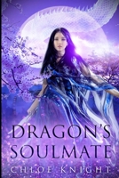 Dragon's Soulmate B09XZMDYQH Book Cover