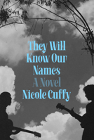 They Will Know Our Names: A Novel 0593597478 Book Cover