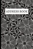 Address Book: Black Floral Address Logbook Notebook/Journal In Alphabetic Order, Keep Track Of Addresses, Email, Phone, Birthdays and More, Alphabetical Organizer (6" x 9") 1677650567 Book Cover