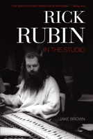 Rick Rubin: In the Studio 1550228757 Book Cover