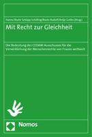 Mit Recht Zur Gleichheit: Die Bedeutung Des Cedaw-Ausschusses Fur Die Verwirklichung Der Menschenrechte Von Frauen Weltweit 3832952160 Book Cover