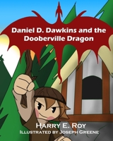 Daniel D. Dawkins and the Dooberville Dragon B0F43DRW2H Book Cover
