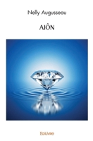 AIÔN (French Edition) 2414535016 Book Cover