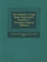 Gai Sallusti Crispi Quae Supersunt, Volume 2... 1142221857 Book Cover