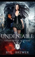 Undeniable: Witches vs Necromancers vs Dragons B091L4QMBT Book Cover